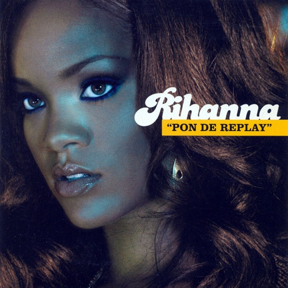 Cartula Frontal de Rihanna - Pon De Replay (Cd Single)