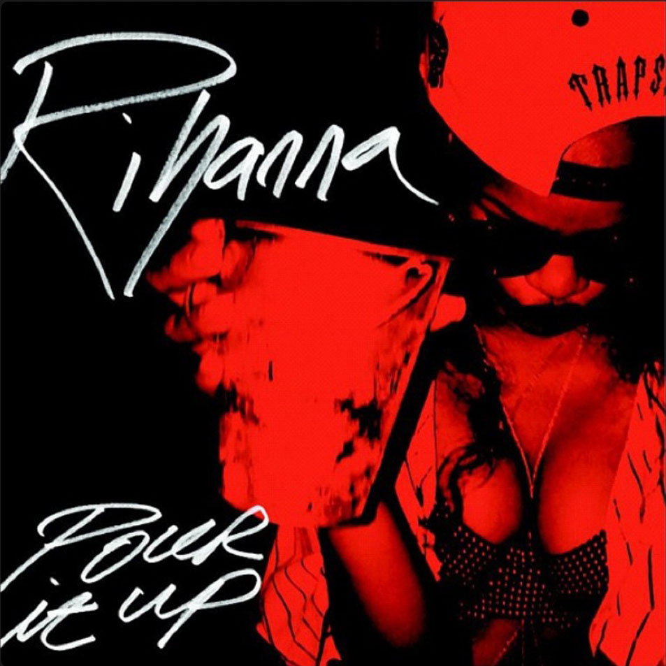 Cartula Frontal de Rihanna - Pour It Up (Cd Single)