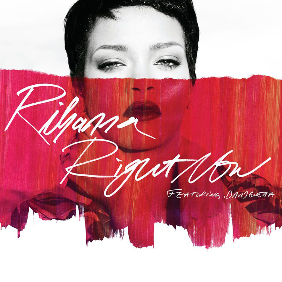 Cartula Frontal de Rihanna - Right Now (Featuring David Guetta) (Cd Single)