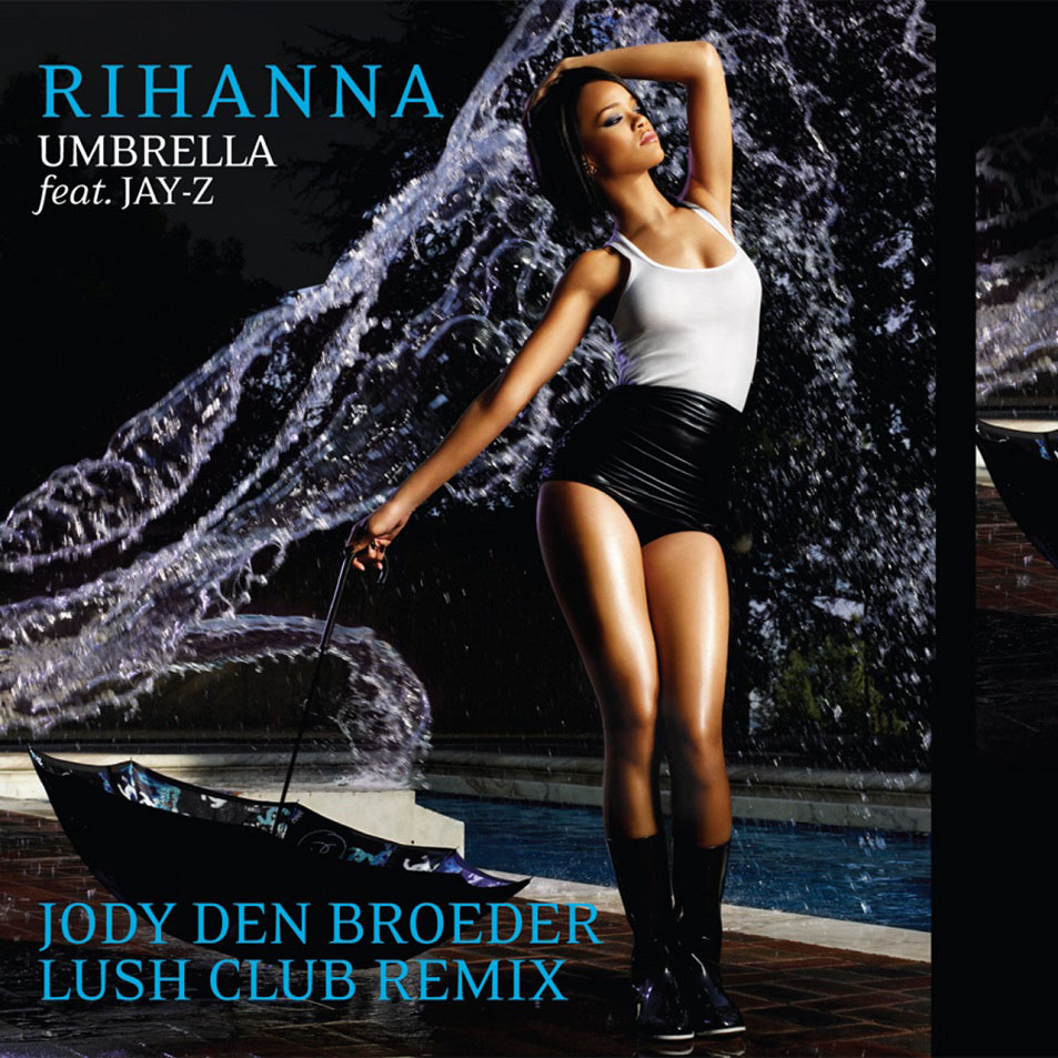 Cartula Frontal de Rihanna - Umbrella (Featuring Jay-Z) (Jody Den Broeder Lush Club Remix) (Cd Single)