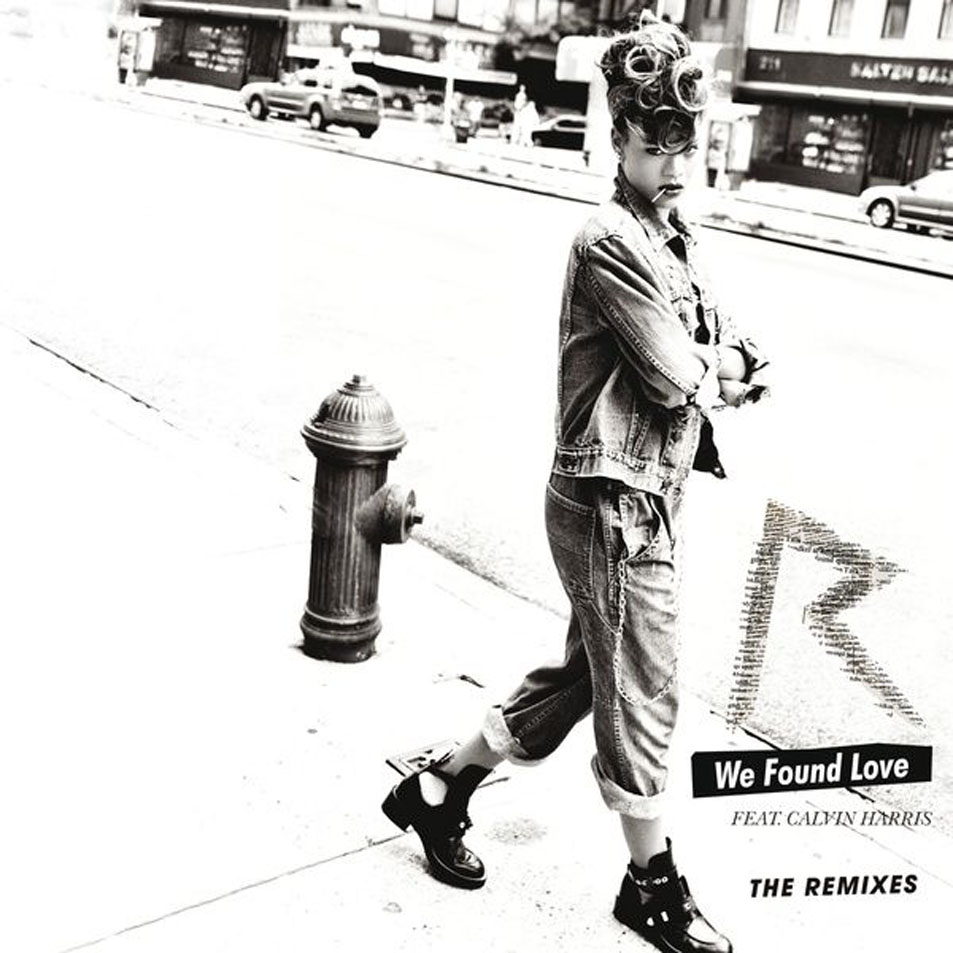 Cartula Frontal de Rihanna - We Found Love (The Remixes) (Ep)