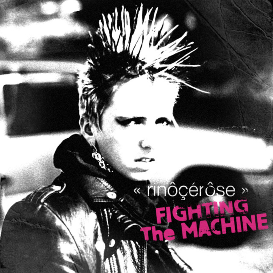 Cartula Frontal de Rinoerose - Fighting The Machine (Cd Single)