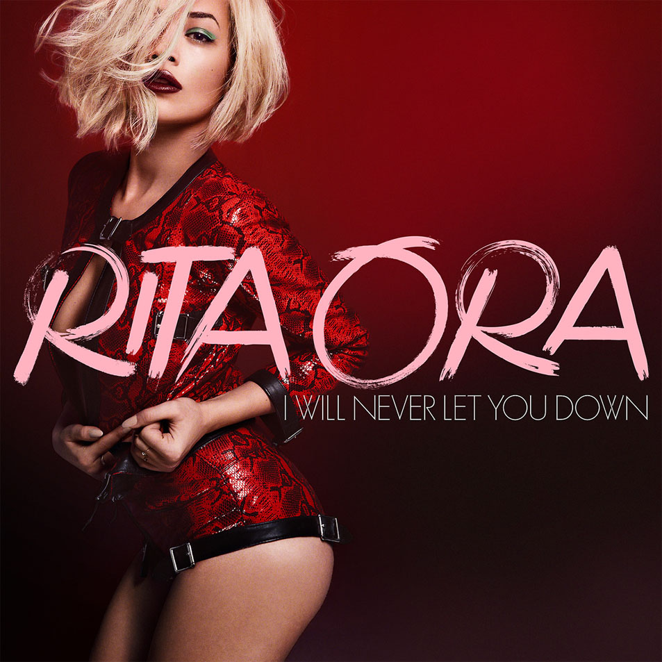 Cartula Frontal de Rita Ora - I Will Never Let You Down (Cd Single)