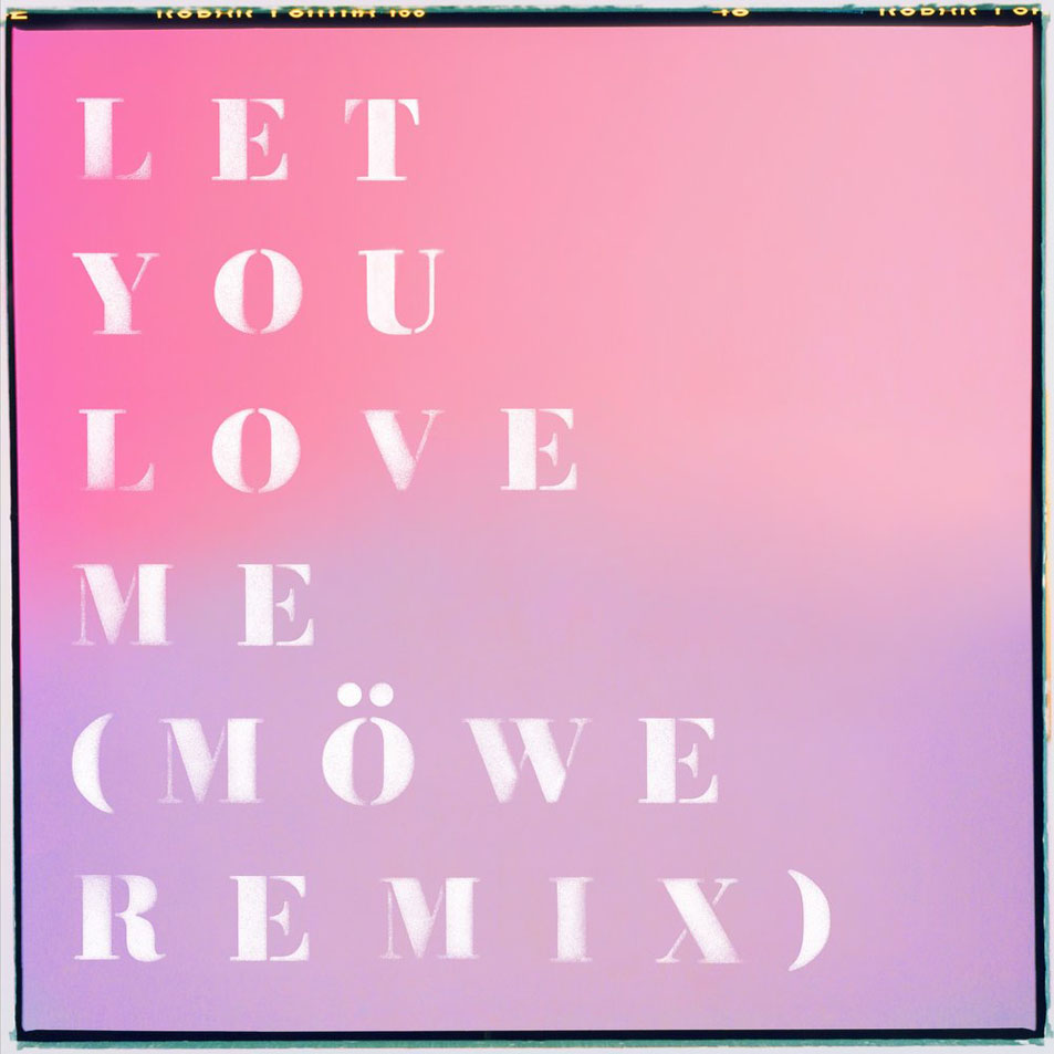 Cartula Frontal de Rita Ora - Let You Love Me (Mwe Remix) (Cd Single)
