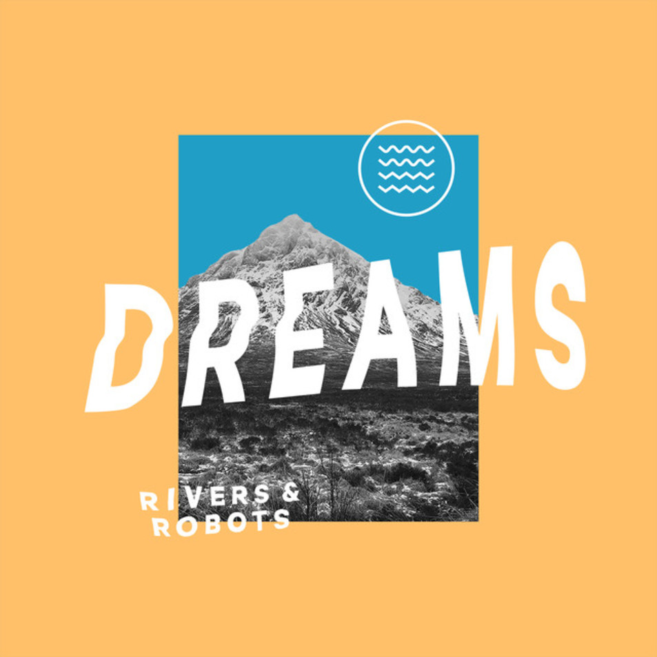 Cartula Frontal de Rivers & Robots - Dreams (Cd Single)