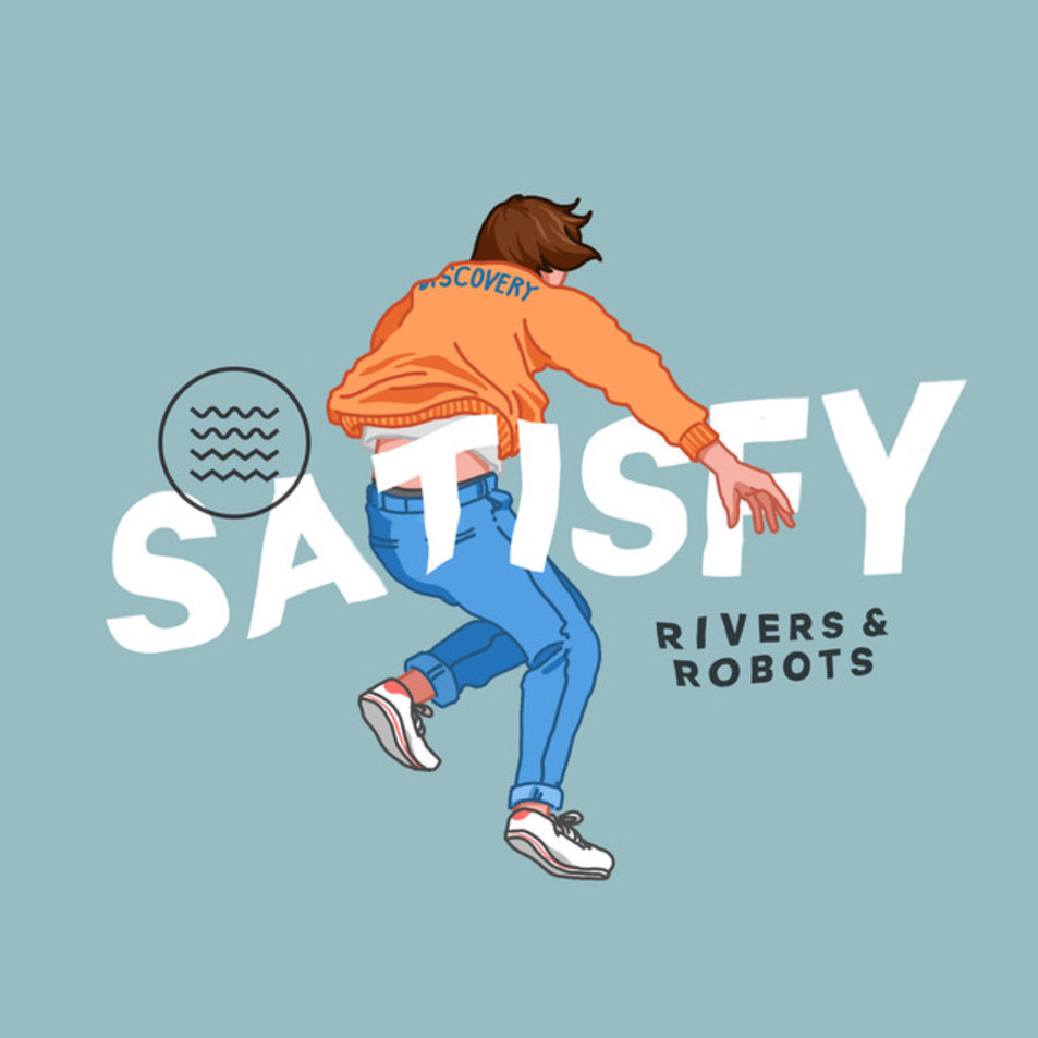 Cartula Frontal de Rivers & Robots - Satisfy (Cd Single)
