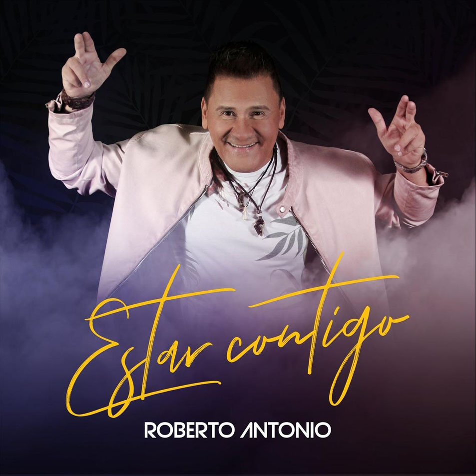 Cartula Frontal de Roberto Antonio - Estar Contigo (Cd Single)