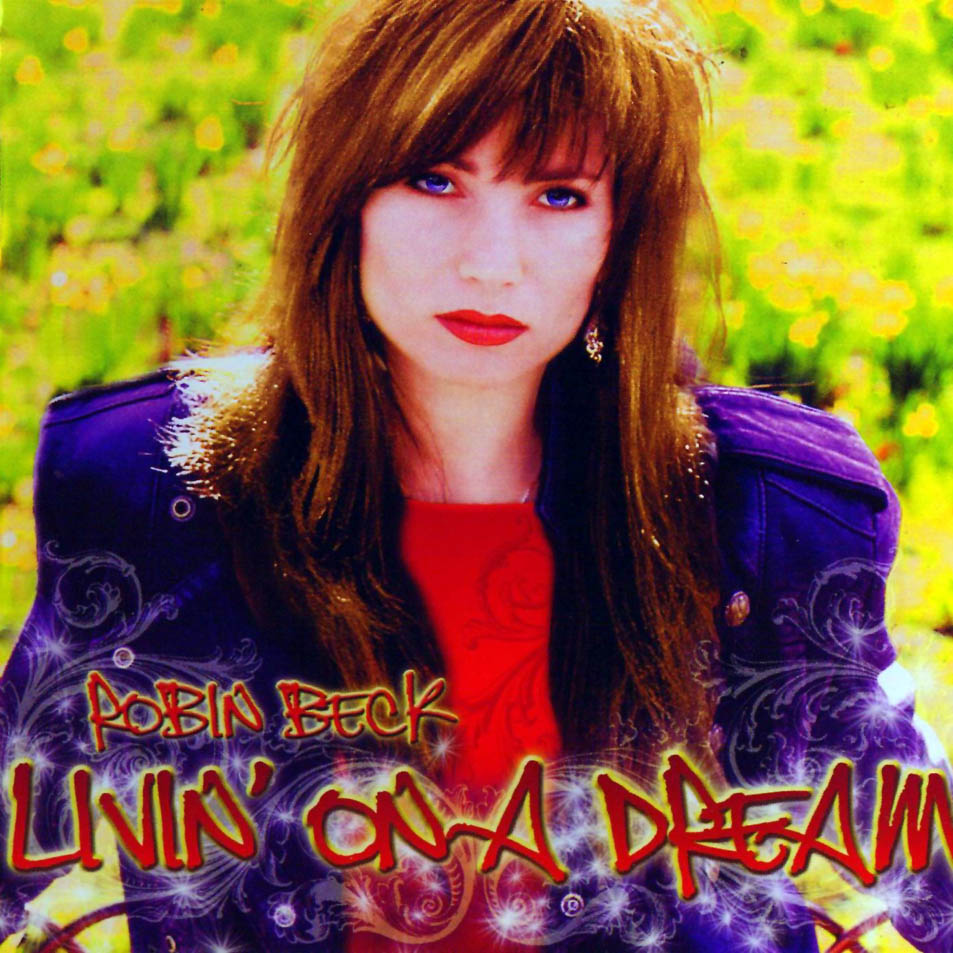 Cartula Frontal de Robin Beck - Livin' On A Dream