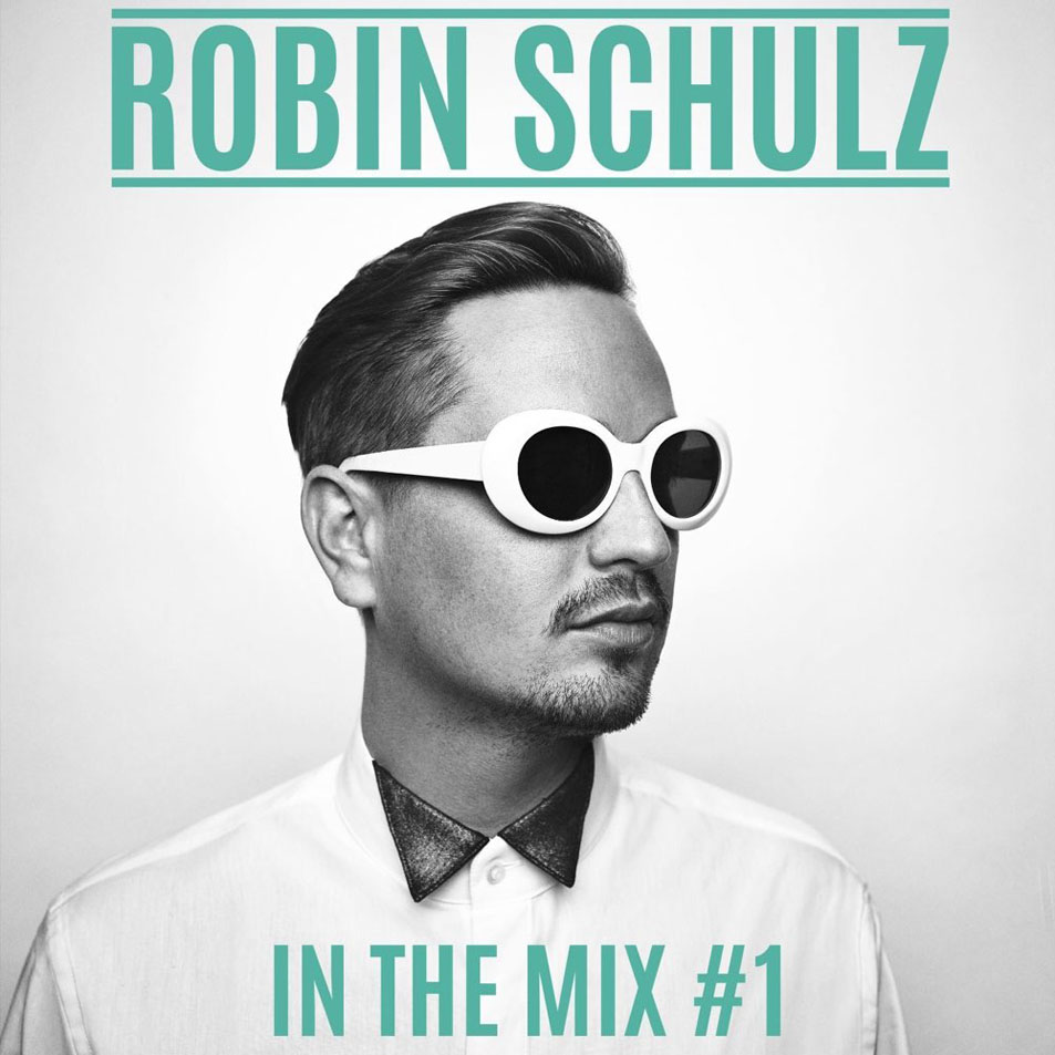Cartula Frontal de Robin Schulz - In The Mix 1 (Dj Mix)