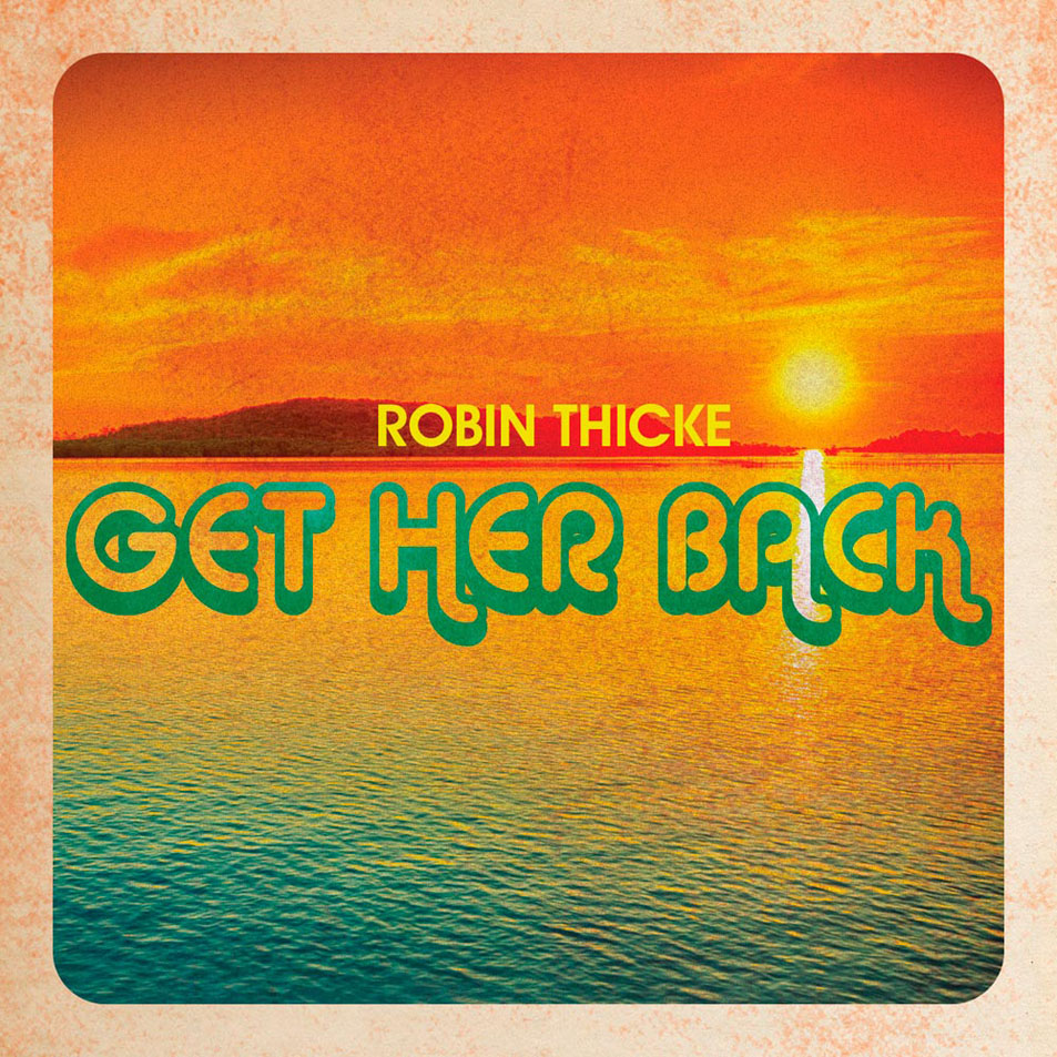 Cartula Frontal de Robin Thicke - Get Her Back (Cd Single)
