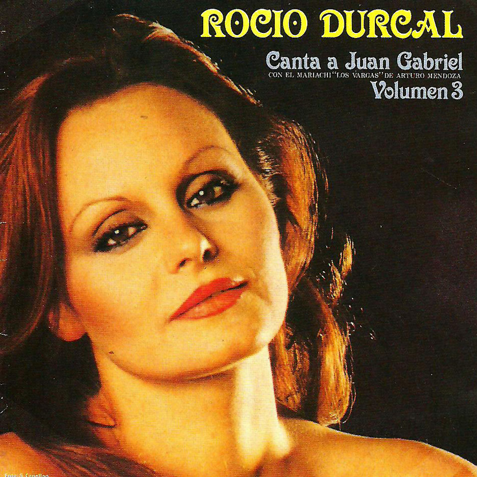 Cartula Frontal de Rocio Durcal - Canta A Juan Gabriel Volumen 3