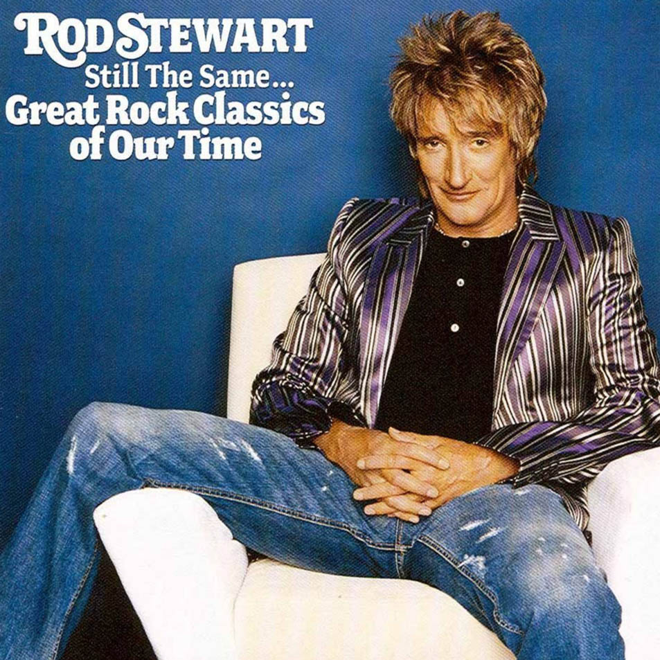 Cartula Frontal de Rod Stewart - Still The Same... Great Rock Classics Of Our Time
