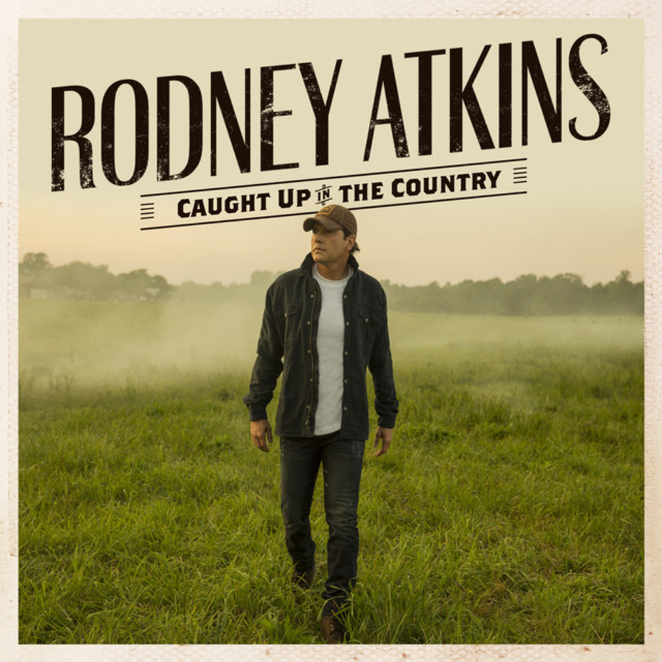 Cartula Frontal de Rodney Atkins - Caught Up In The Country