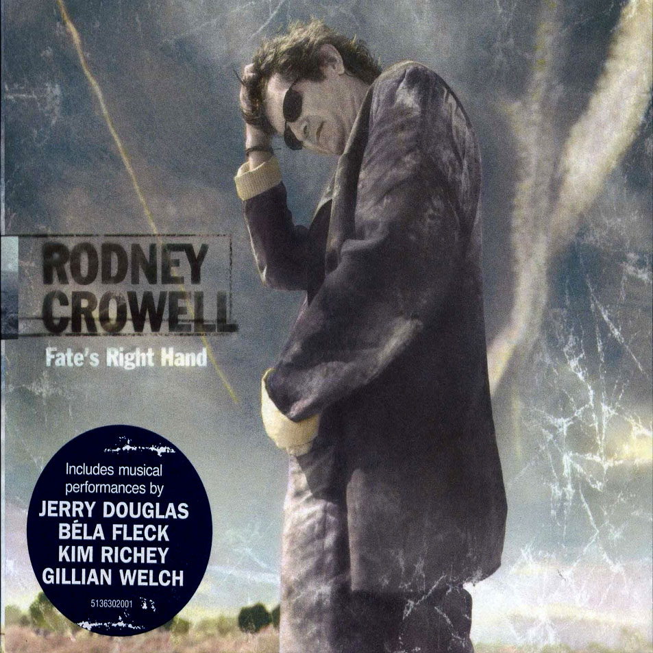 Cartula Frontal de Rodney Crowell - Fate's Right Hand