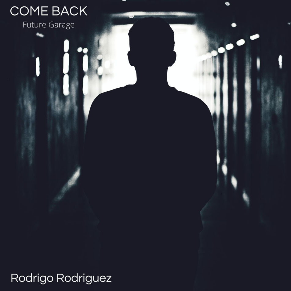 Cartula Frontal de Rodrigo Rodriguez - Come Back (Future Garage) (Cd Single