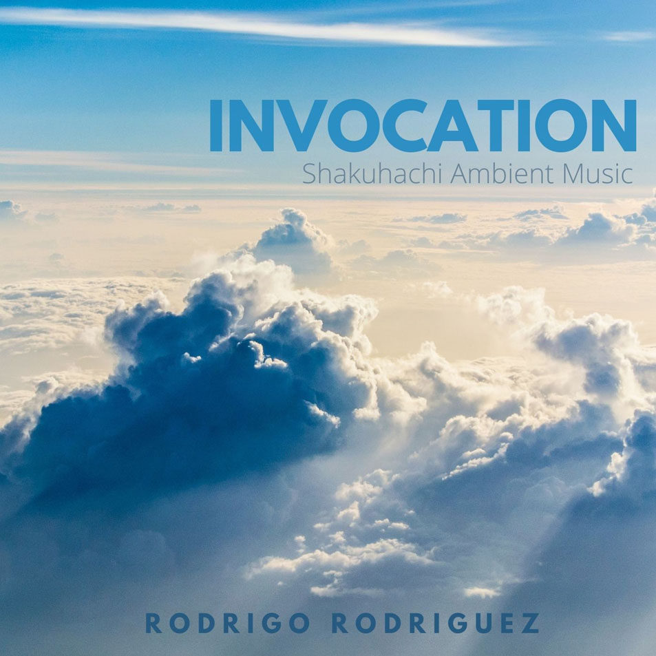 Cartula Frontal de Rodrigo Rodriguez - Invocation (Shakuhachi Ambient Music) (Cd Single)
