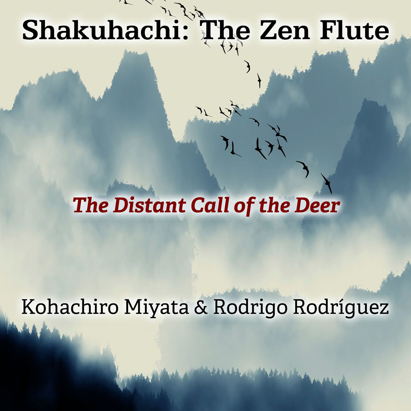 Cartula Frontal de Rodrigo Rodriguez - Shakuhachi: The Zen Flute (The Distant Call Of The Deer) (Cd Single)