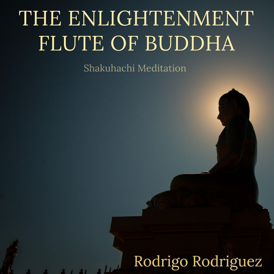 Cartula Frontal de Rodrigo Rodriguez - The Enlightenment Flute Of Buddha (Cd Single)