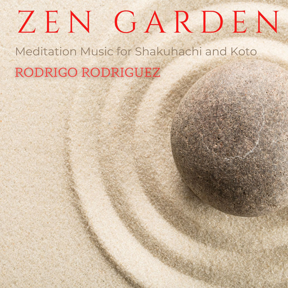 Cartula Frontal de Rodrigo Rodriguez - Zen Garden (Meditation Music For Shakuhachi And Koto)