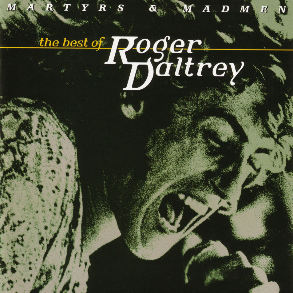 Cartula Frontal de Roger Daltrey - Martyrs & Madmen: The Best Of Roger Daltrey