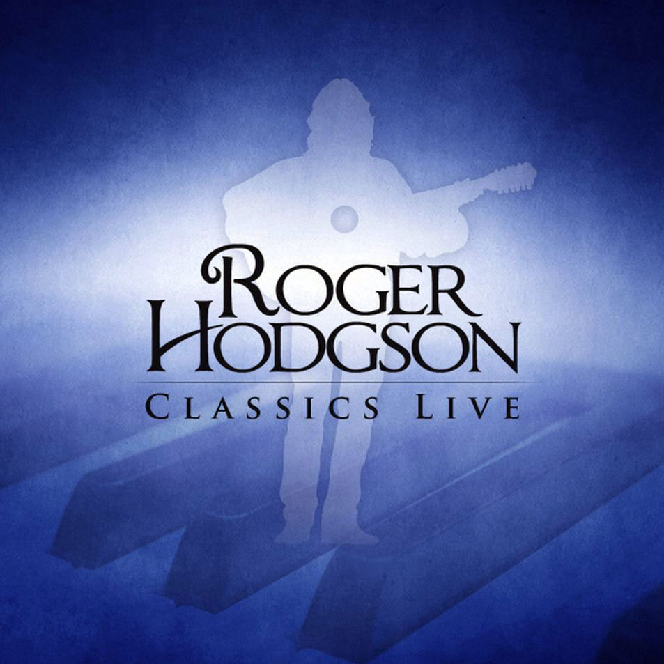 Cartula Frontal de Roger Hodgson - Classics Live