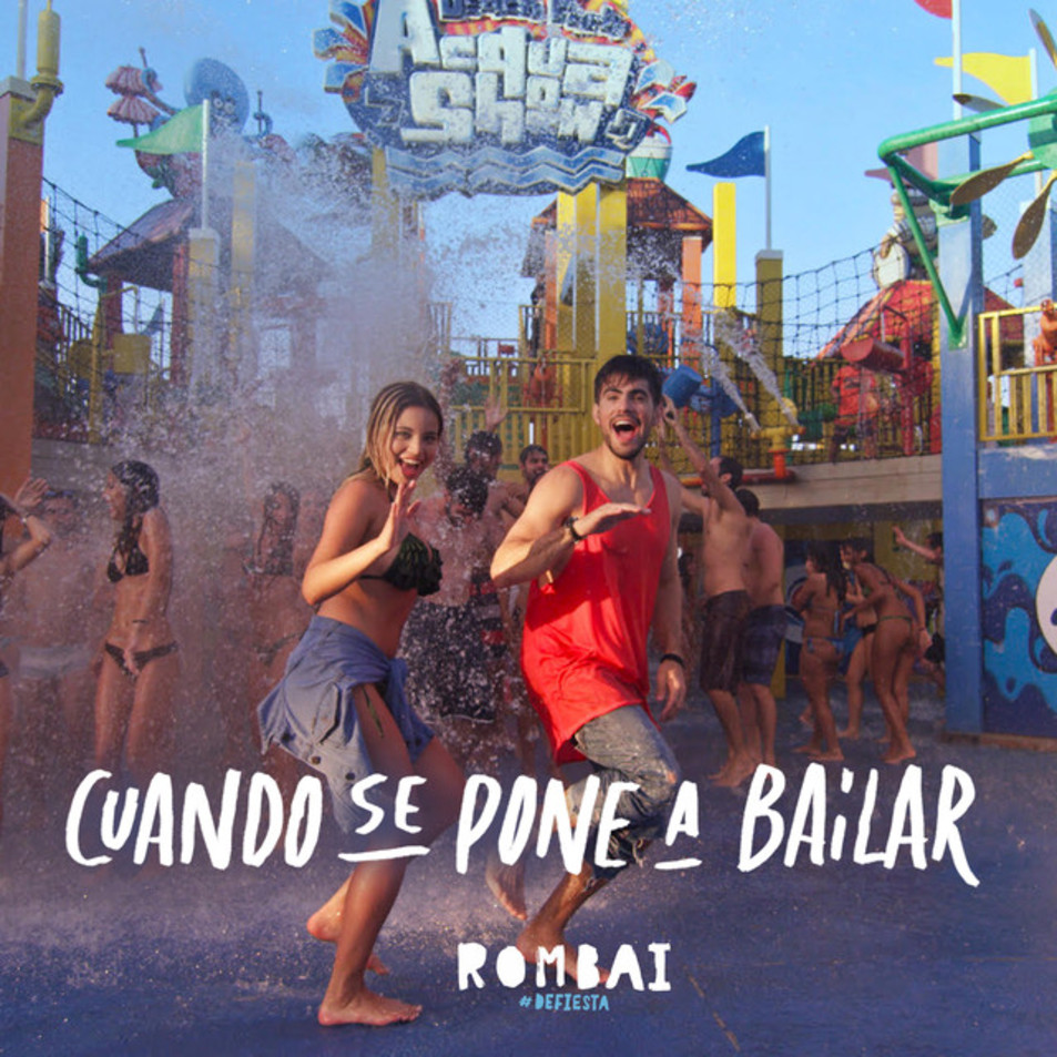 Cartula Frontal de Rombai - Cuando Se Pone A Bailar (Cd Single)