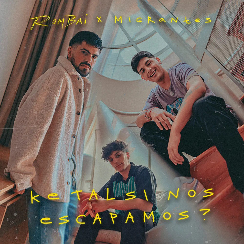 Cartula Frontal de Rombai - Ke Tal Si Nos Escapamos? (Featuring Migrantes) (Cd Single)