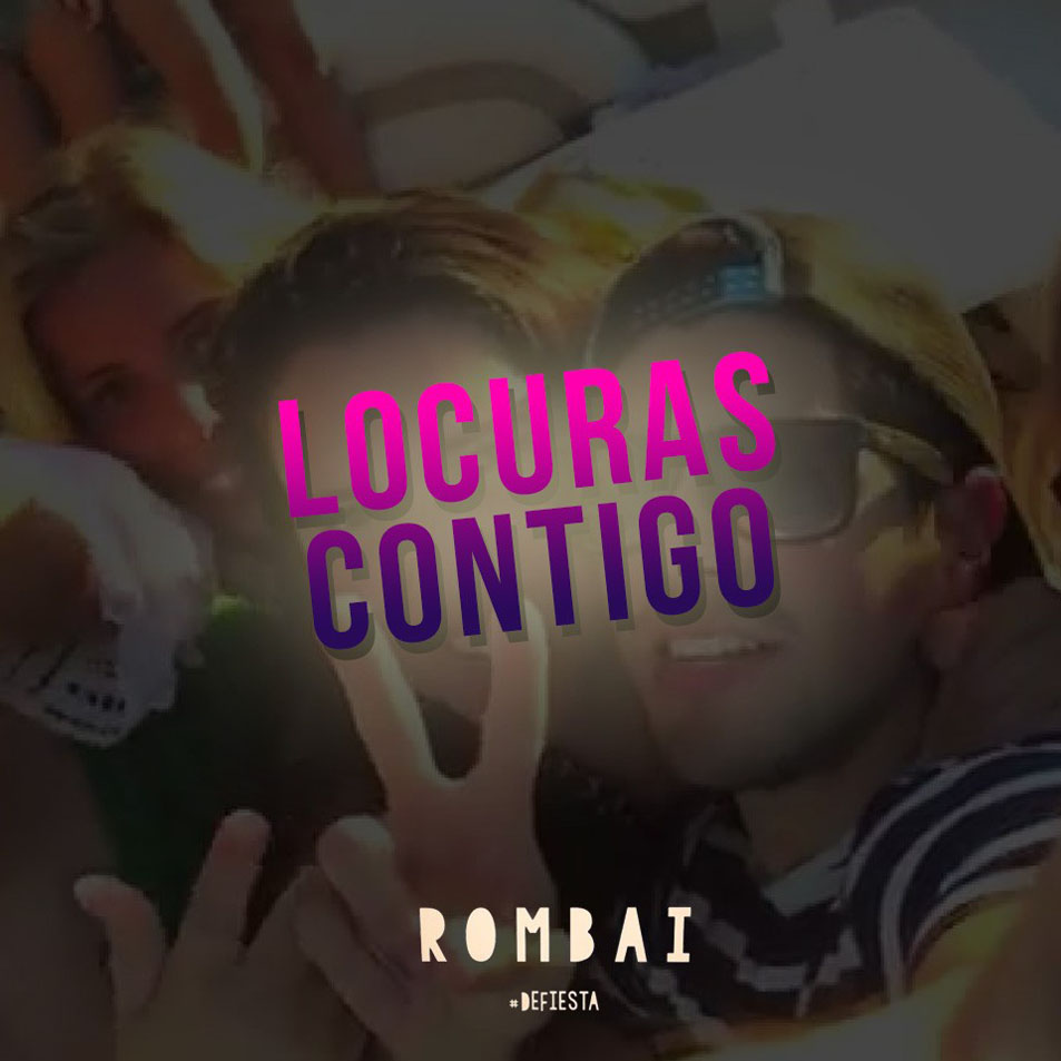 Cartula Frontal de Rombai - Locuras Contigo (Cd Single)