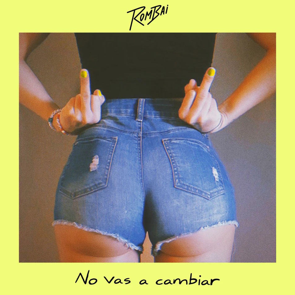 Cartula Frontal de Rombai - No Vas A Cambiar (Cd Single)