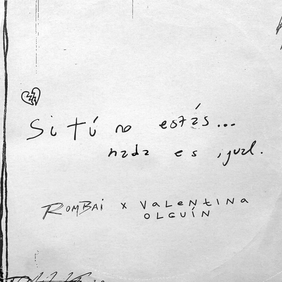 Cartula Frontal de Rombai - Si Tu No Estas... (Featuring Valentina Olguin) (Cd Single)