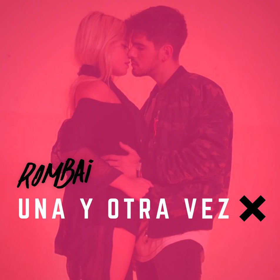 Cartula Frontal de Rombai - Una Y Otra Vez (Cd Single)