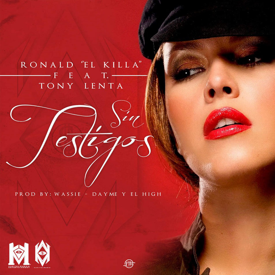 Cartula Frontal de Ronald El Killa - Sin Testigos (Featuring Tony Lenta) (Cd Single)
