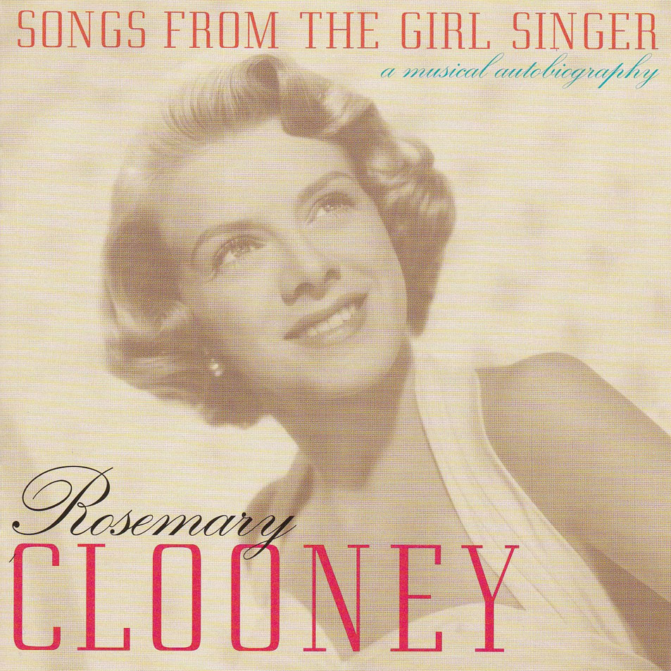 Cartula Frontal de Rosemary Clooney - Songs From The Girl Singer: A Musical Autobiography