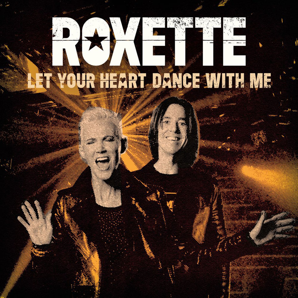 Cartula Frontal de Roxette - Let Your Heart Dance With Me (Cd Single)