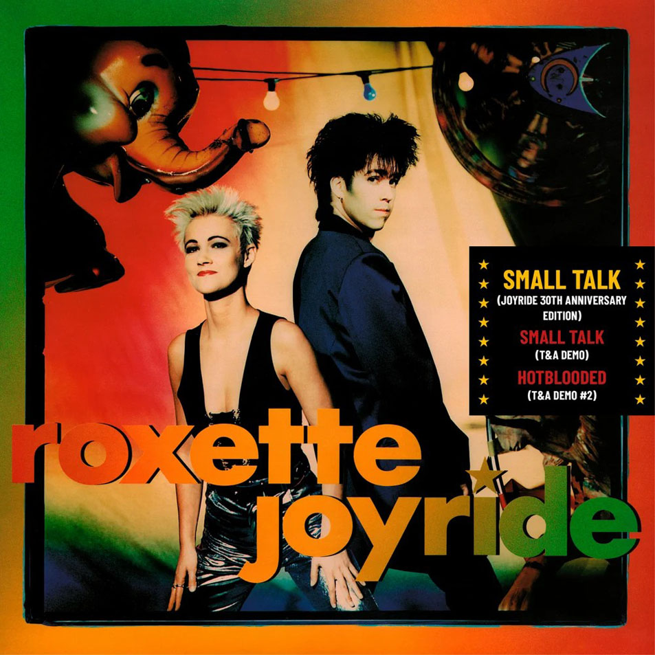 Cartula Frontal de Roxette - Small Talk (Joyride 30th Anniversary Edition) (Cd Single)