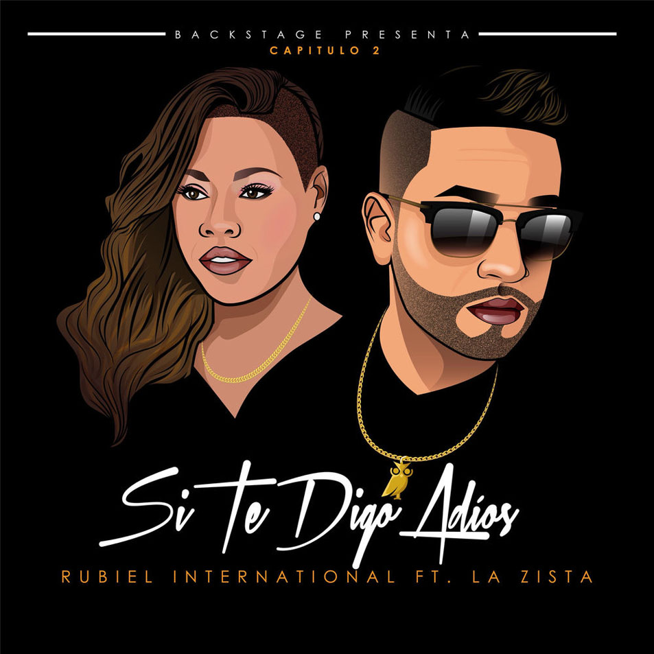 Cartula Frontal de Rubiel International - Si Te Digo Adios (Featuring La Sista) (Cd Single)