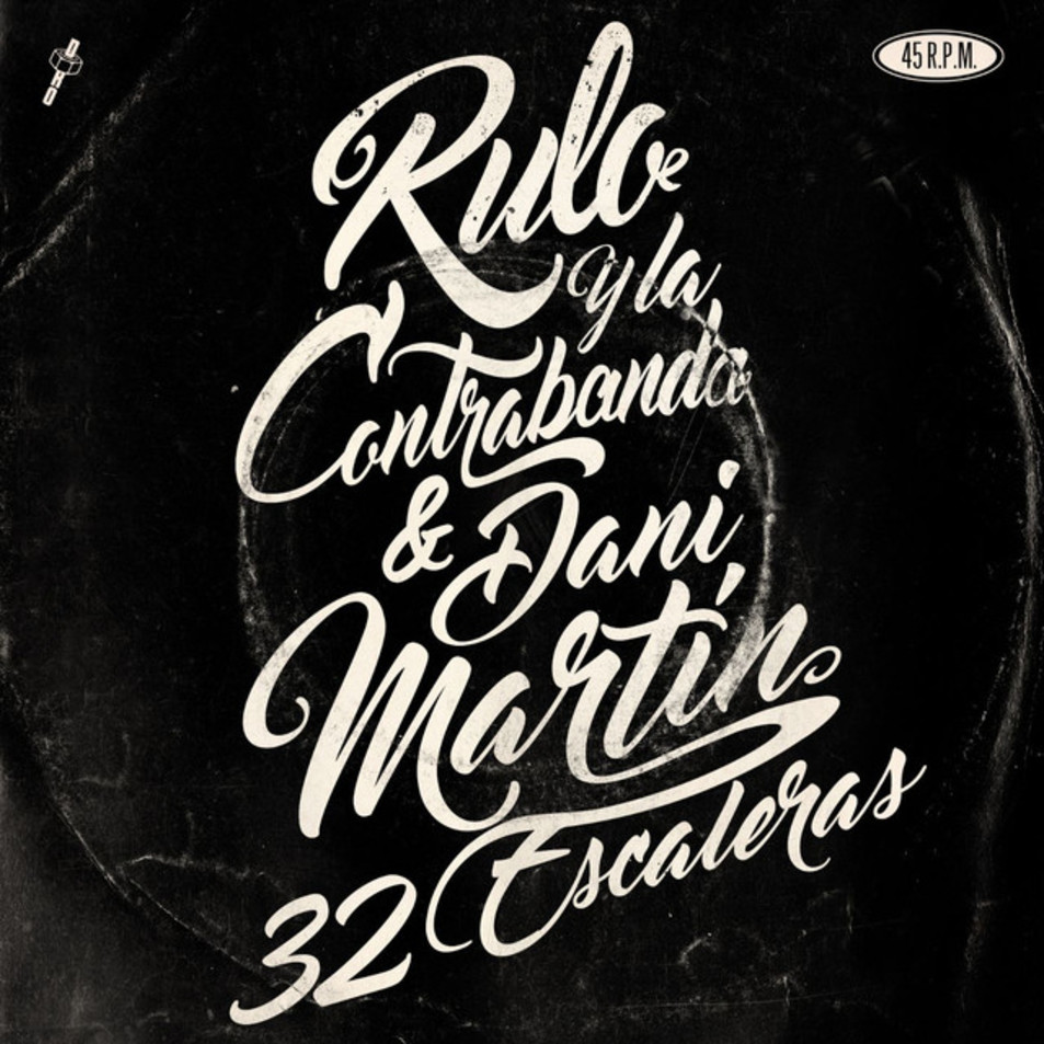Cartula Frontal de Rulo Y La Contrabanda - 32 Escaleras (Featuring Dani Martin) (Cd Single)