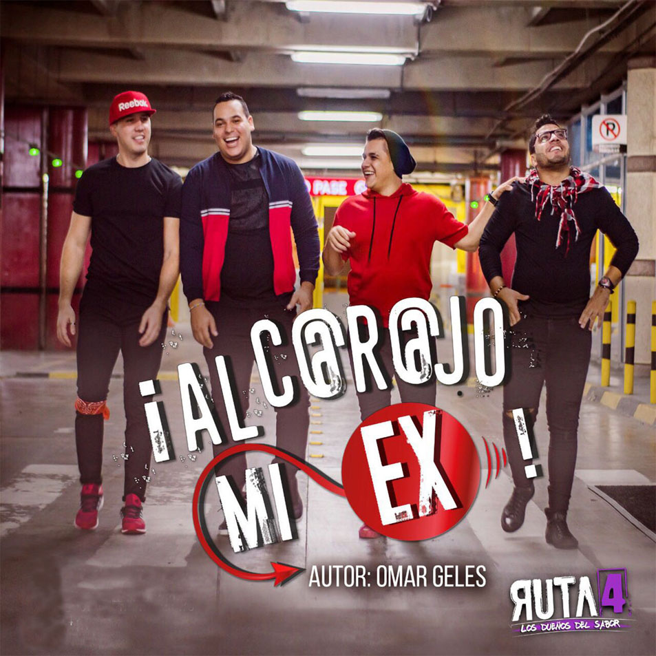 Cartula Frontal de Ruta 4 - Al Carajo Mi Ex! (Cd Single)