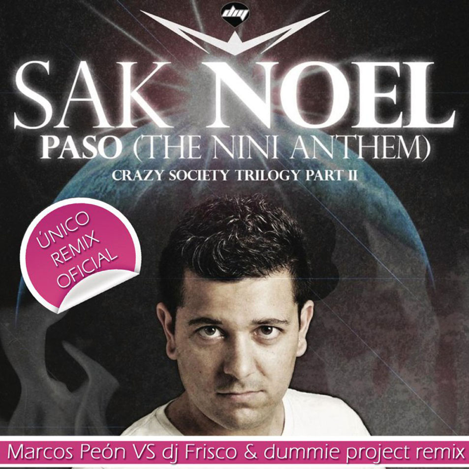 Cartula Frontal de Sak Noel - Paso (The Nini Anthem) (Marcos Peon Vs. Dj Frisco & Dummie Project Remix) (Cd Single)