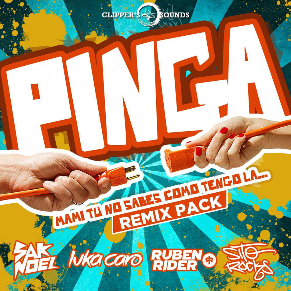 Car�tula Frontal de Sak Noel - Pinga (Featuring Sito Rocks) (Remix) (Ep)