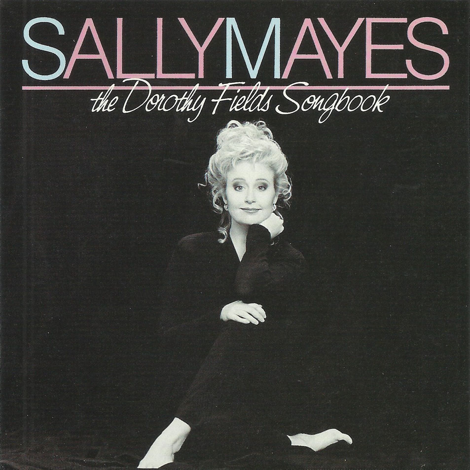 Cartula Frontal de Sally Mayes - The Dorothy Fields Songbook