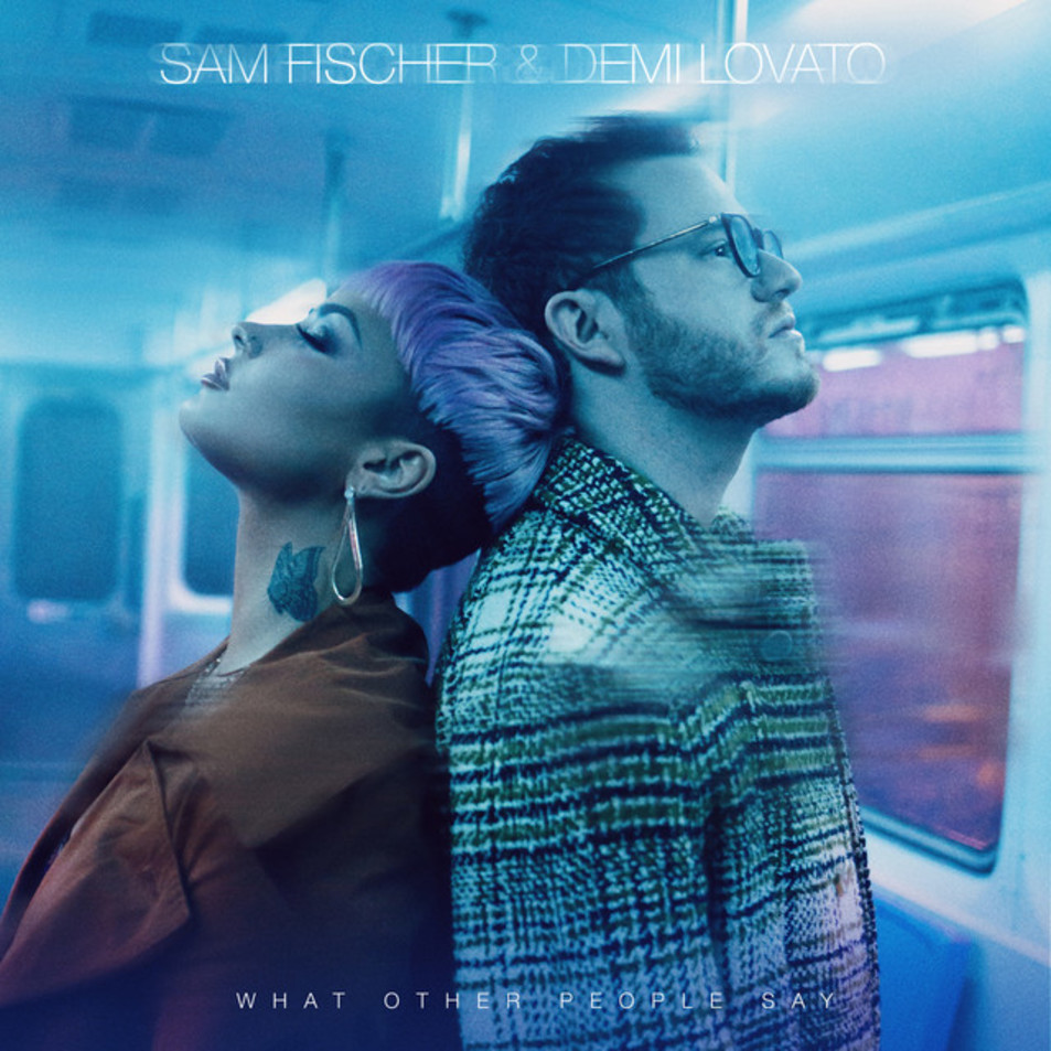 Cartula Frontal de Sam Fischer - What Other People Say (Featuring Demi Lovato) (Cd Single)