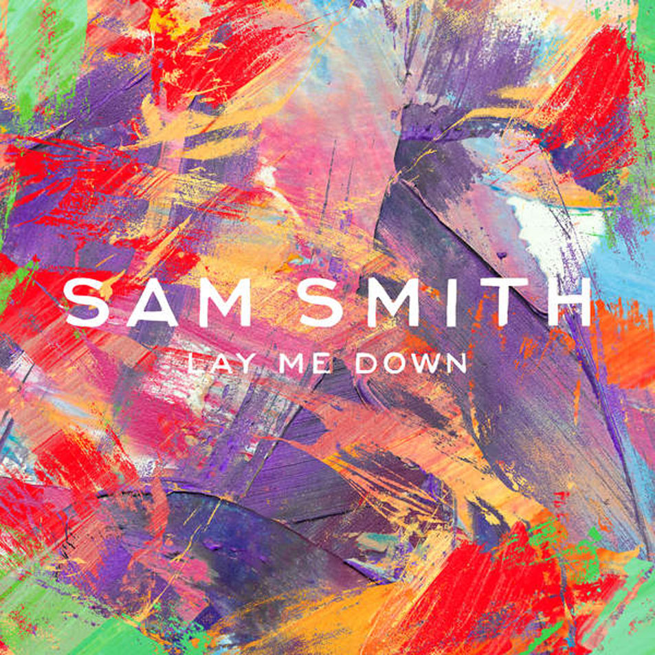 Cartula Frontal de Sam Smith - Lay Me Down (Remixes) (Ep)