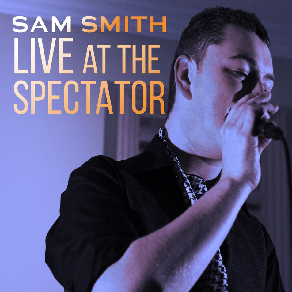 Cartula Frontal de Sam Smith - Live At The Spectator (Ep)