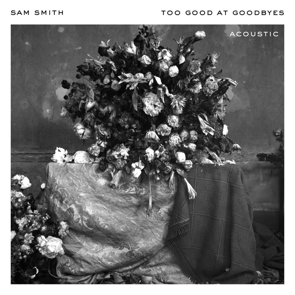 Cartula Frontal de Sam Smith - Too Good At Goodbyes (Acoustic) (Cd Single)