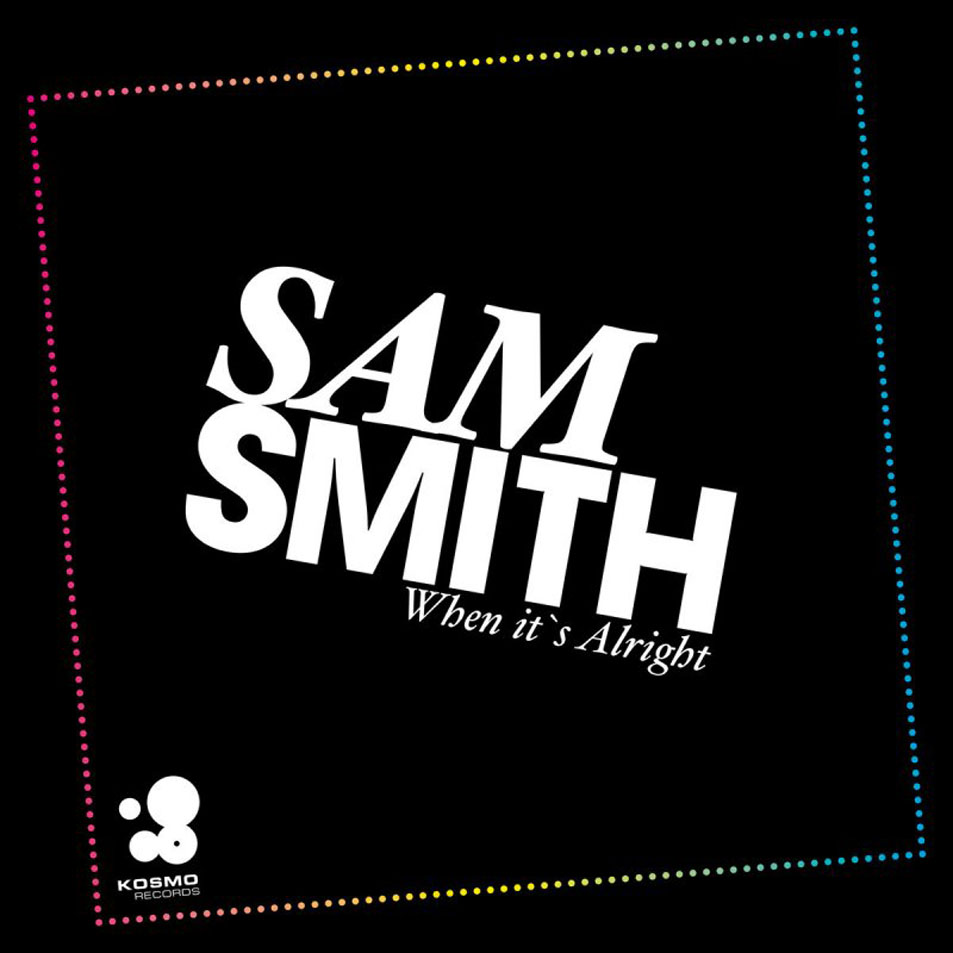 Cartula Frontal de Sam Smith - When It's Alright (Remixes) (Cd Single)