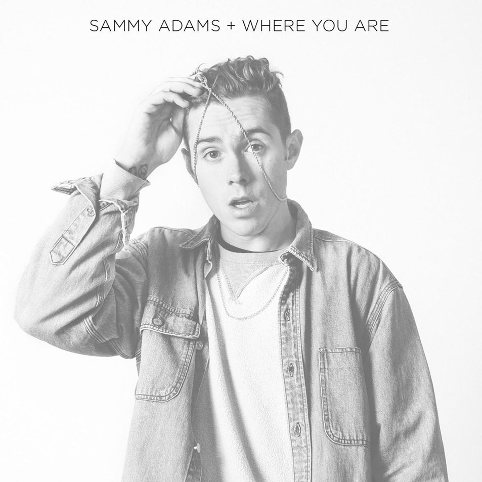 Cartula Frontal de Sammy Adams - Where You Are (Featuring Wyred) (Cd Single)