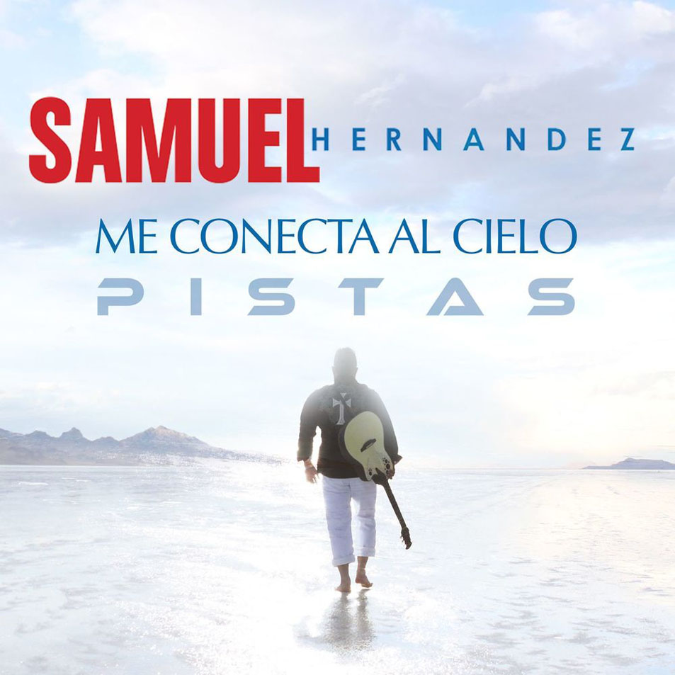 Cartula Frontal de Samuel Hernandez - Me Conecta Al Cielo (Pistas Originales)