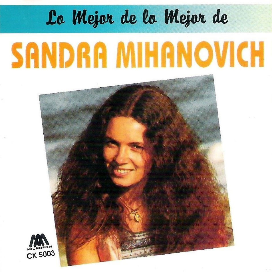 Cartula Frontal de Sandra Mihanovich - Lo Mejor De Lo Mejor De Sandra Mihanovich