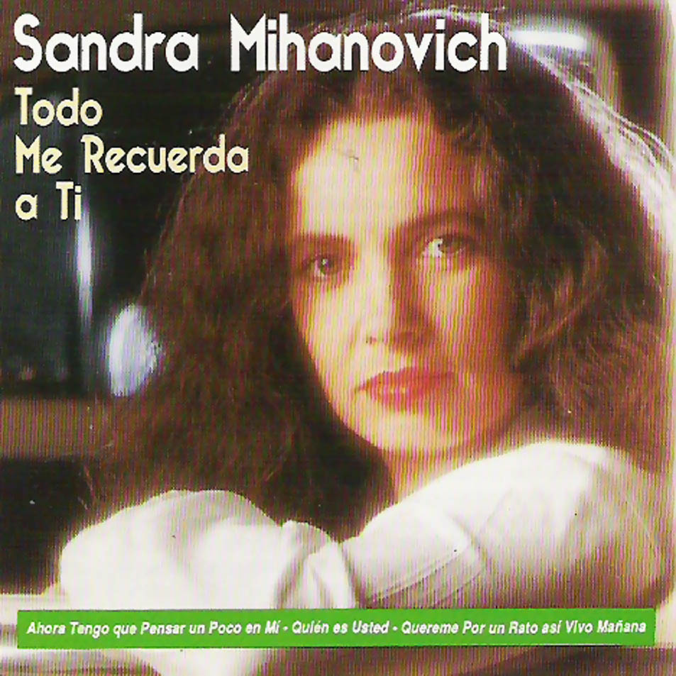 Cartula Frontal de Sandra Mihanovich - Todo Me Recuerda A Ti